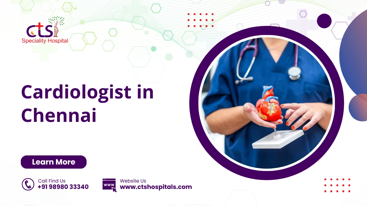 Cardiologist in Chennai