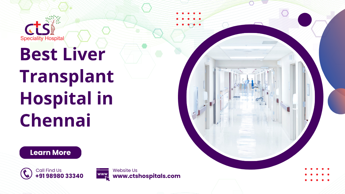 Best Liver Transplant Hospital in Chennai
