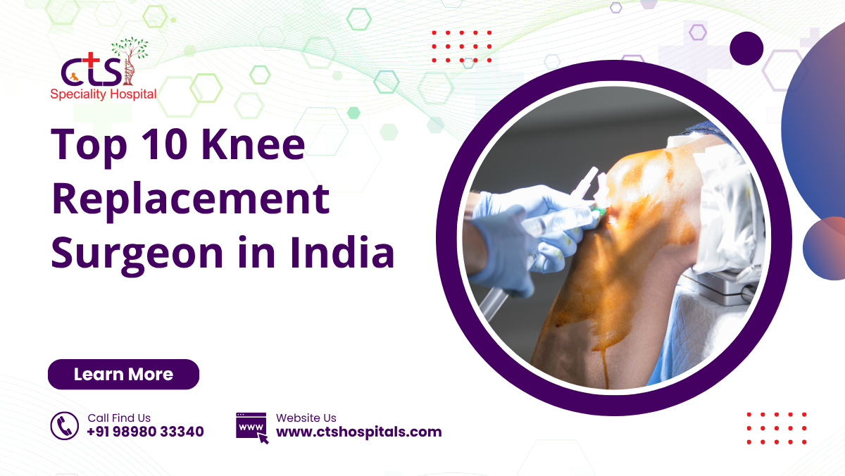 Top 10 Knee Replacement Surgeon in India