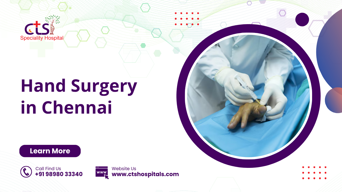 Hand Surgery in Chennai