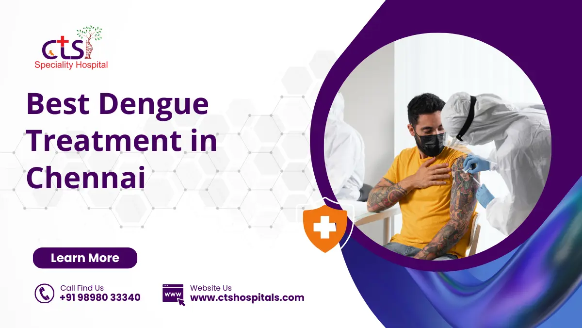 Best dengue treatment in Chennai