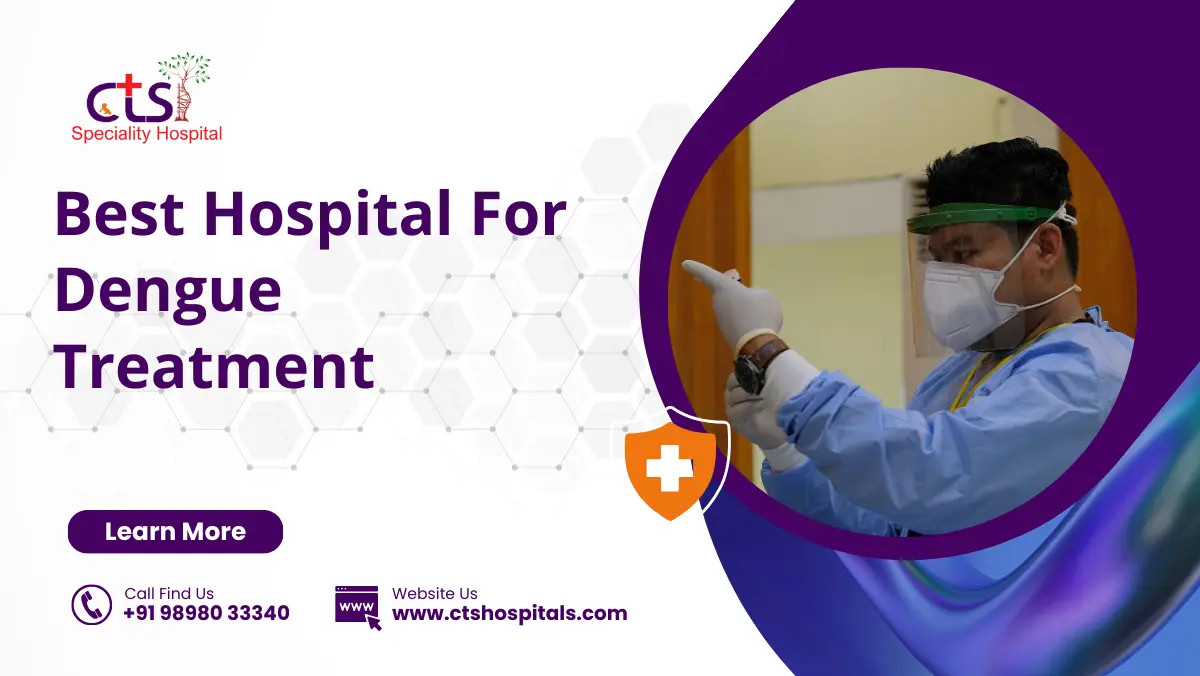 best hospital for dengue treatment